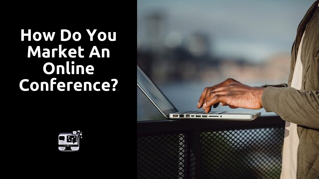 How do you market an online conference?