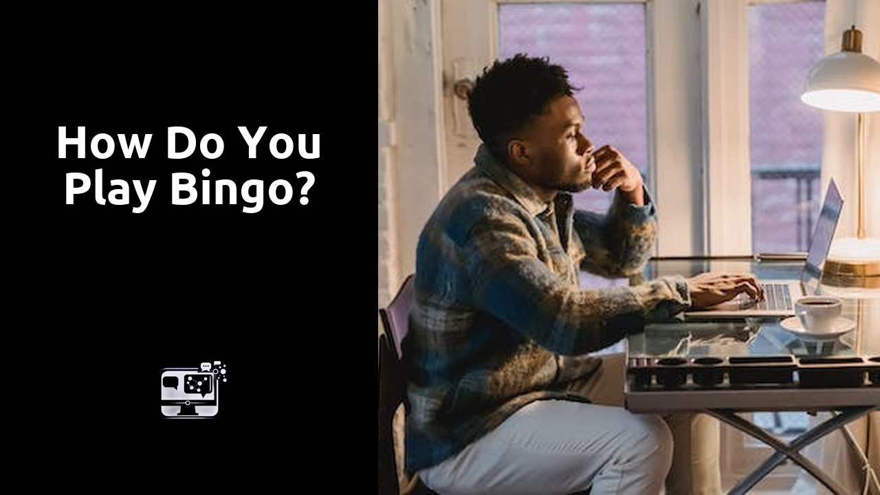 How do you play bingo?