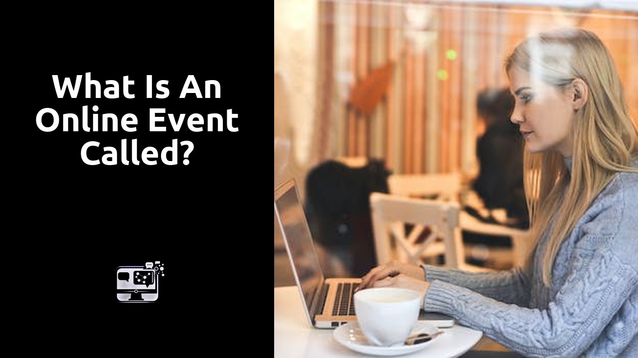 What is an online event called?