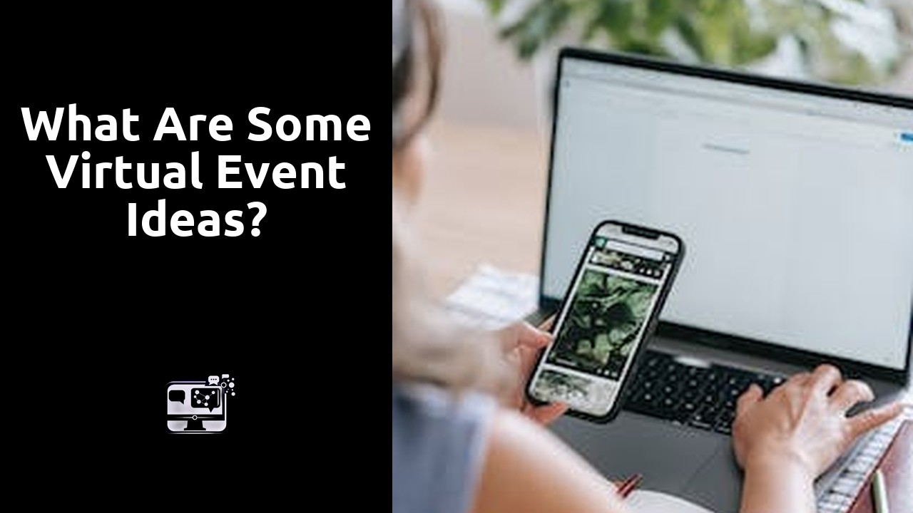 What are some virtual event ideas?