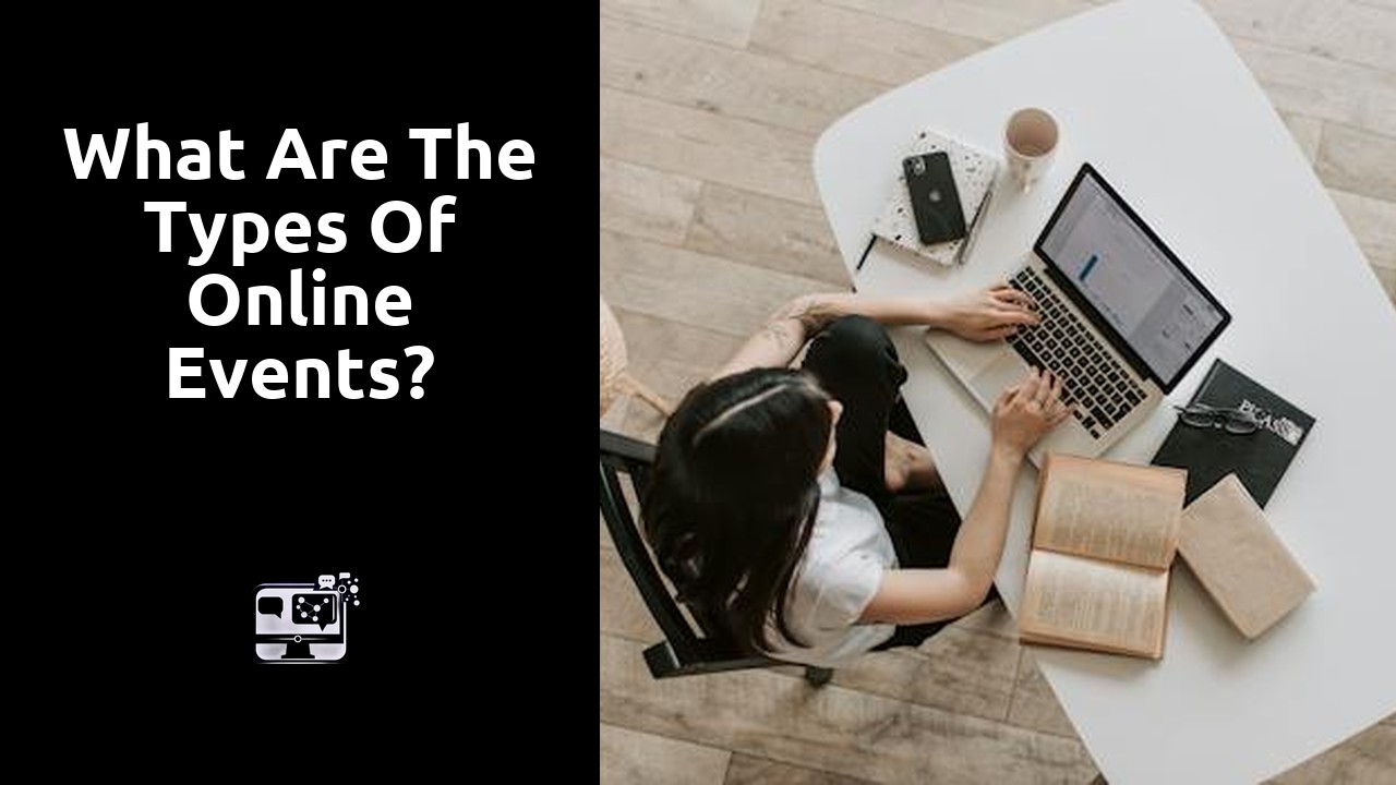 What are the types of online events?